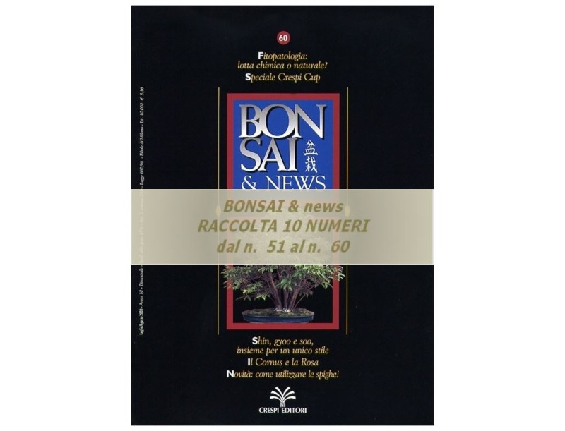 Raccolta BONSAI & news - dal n°  51 al n° 60