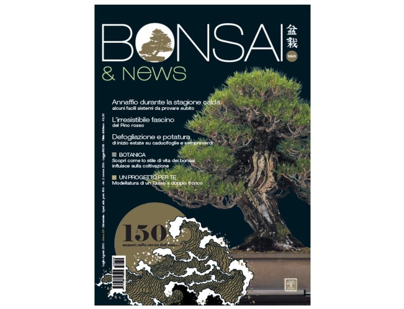 BONSAI & news n. 150 - Luglio-Agosto 2015